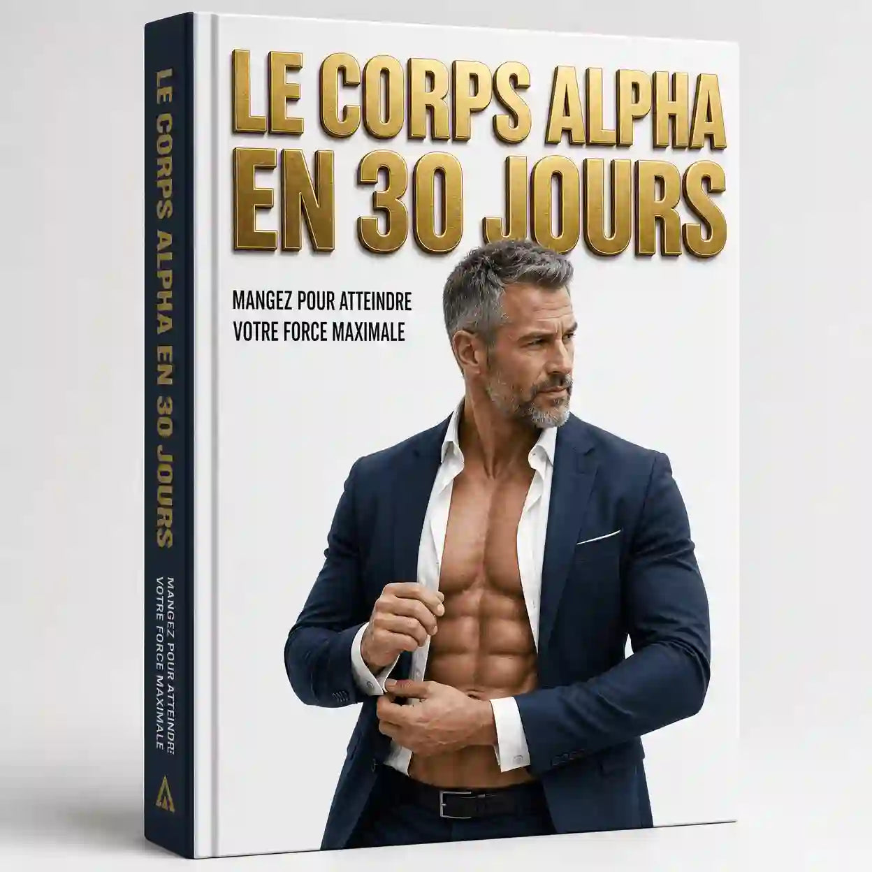 Le corps Alpha en 30 jours : développez votre puissance grâce à l’alimentation